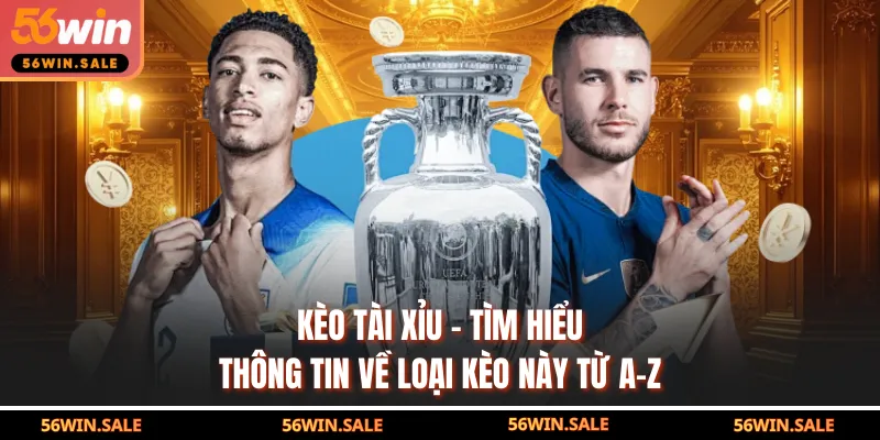 Kèo Tài Xỉu - Tìm Hiểu Thông Tin Về Loại Kèo Này Từ A-Z